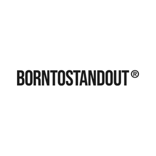 BORNTOSTANDOUT